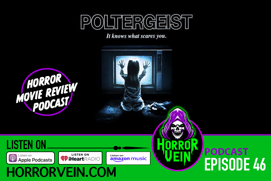 'Poltergeist' 1982 - HORROR VEIN Podcast