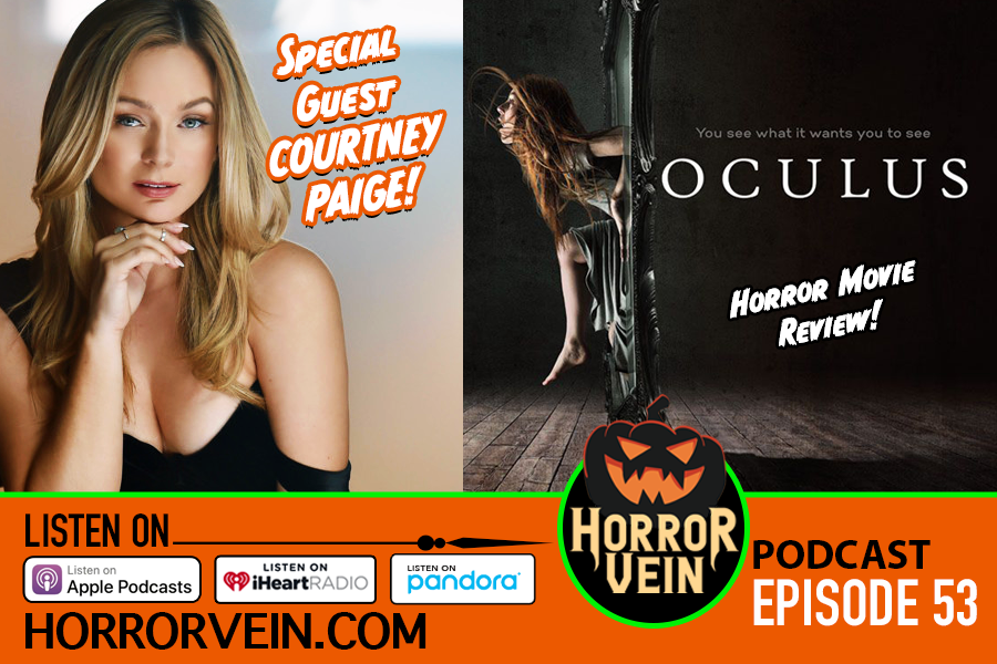 OCULUS (2013) - Special Guest Courtney Paige