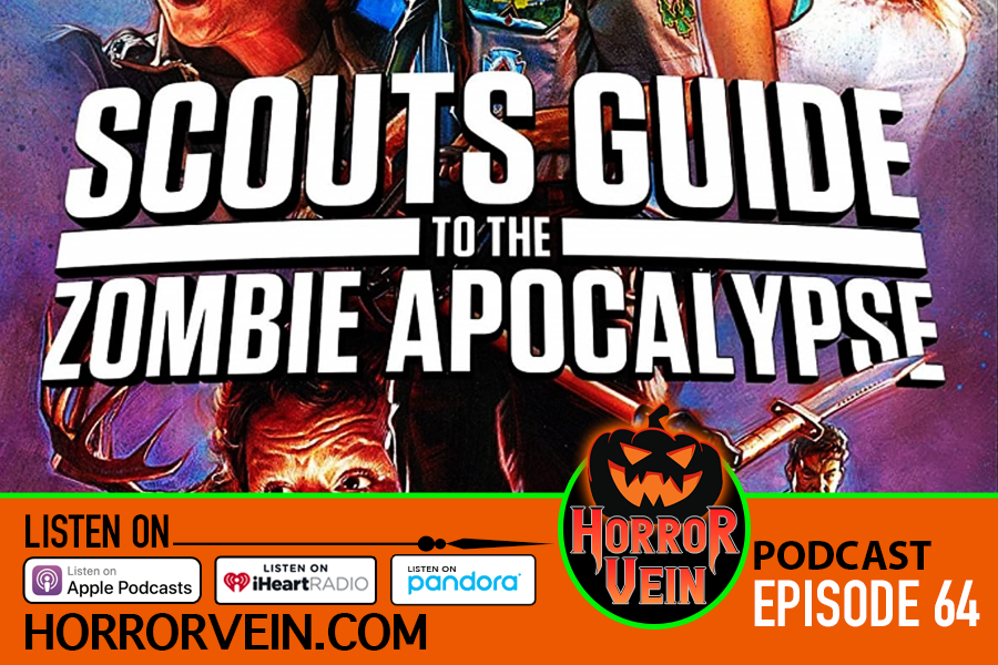 'Scouts Guide to the Zombie Apocalypse - HORROR VEIN Podcast #64