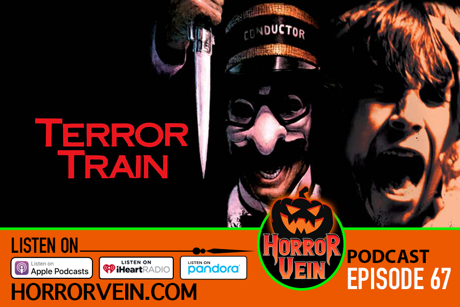 Terror Train (1980) HORROR VEIN Podcast