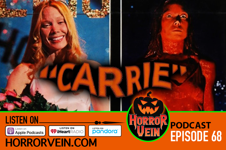 CARRIE (1976) - HORROR VEIN Podcast #68
