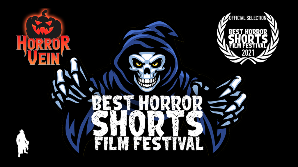 BEST HORROR SHORTS Film Festival - HORROR VEIN
