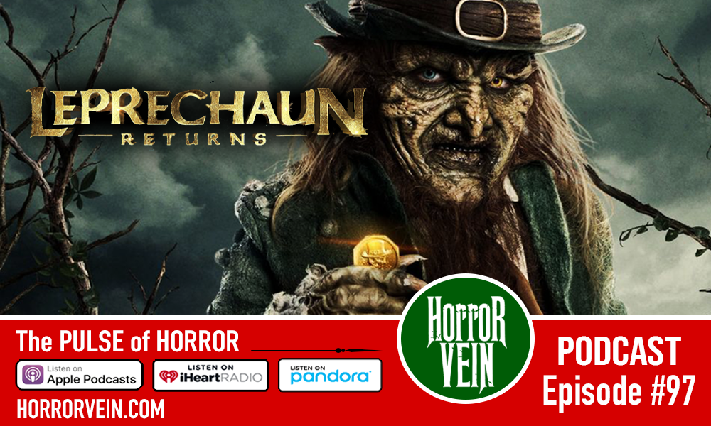 Leprechaun Returns (2018) - HORROR VEIN Podcast #97